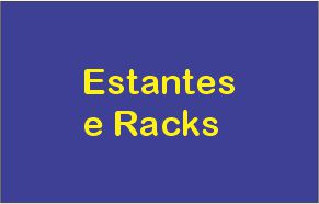Estantes e Racks